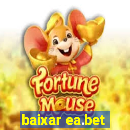 baixar ea.bet